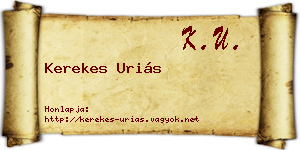 Kerekes Uriás névjegykártya